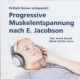 Progressive Muskelentspannung nach E. Jacobson Download MP3